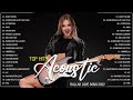 Beautiful Acoustic Songs 2022 🎶 Top English Acoustic Cover Of All Time Of Popular Songs