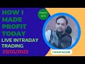 LIVE INTRADAY TRADING || AMANAT TRADING INDIA || PROFIT 3375 || 23/01/2023