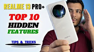 Realme 13 Pro Plus Top 10 Hidden Features | Tips & Tricks Realme 13 Pro Plus | Best Settings