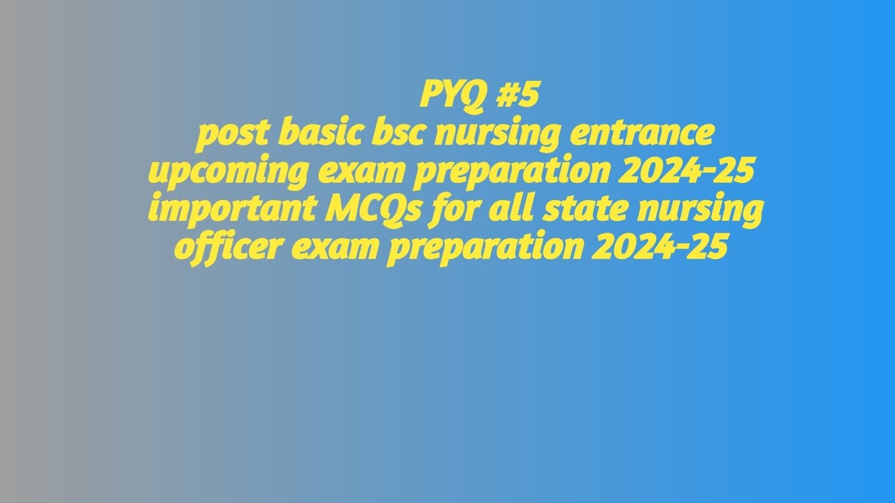 post-basic-bsc-nursing-entrance-exam-previous-year-question-papers