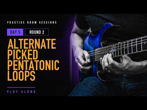Alternate Picked Pentatonic Loops: Day 5 - Round 2