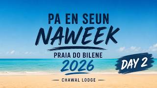Pa en Seun naweek day 2
