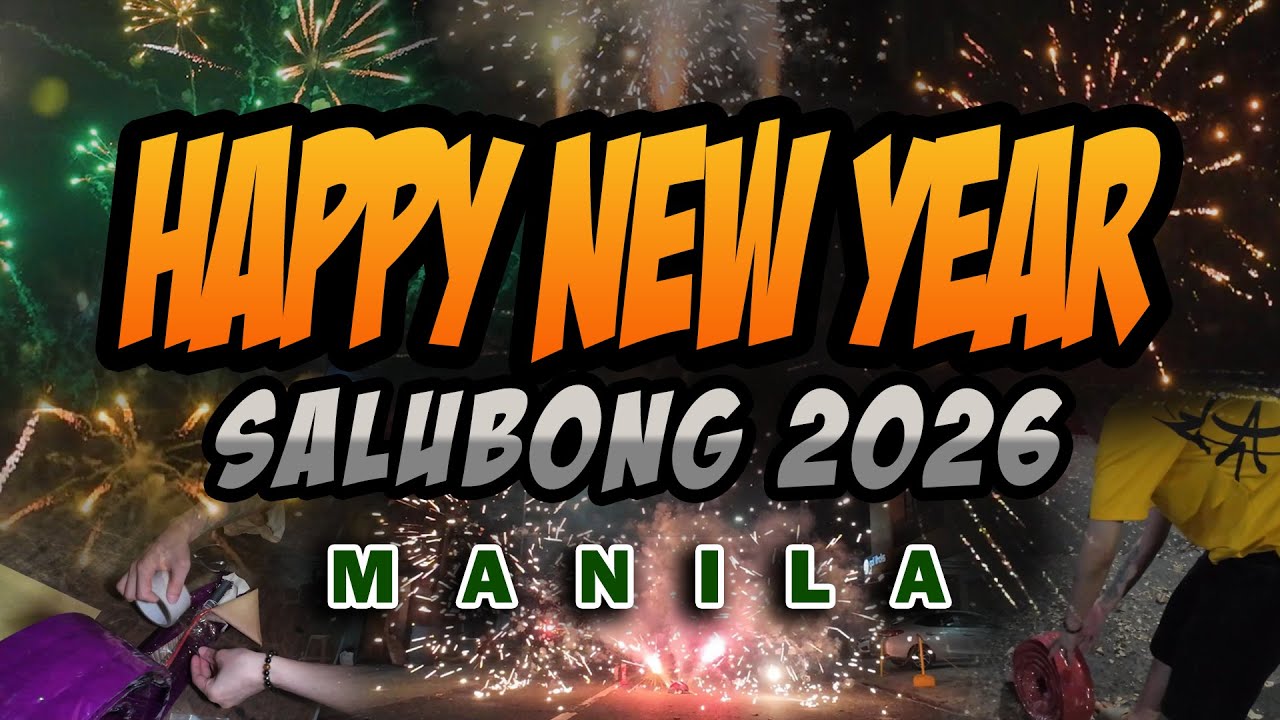 NEW YEAR'S EVE SALUBONG 2026 | MANILA