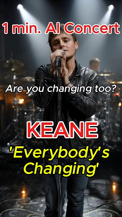 Keane – Everybody’s Changing | AI COVER & LYRICS (2004 Classic Reimagined)