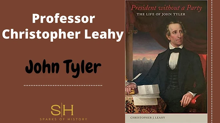 Professor Christopher Leahy  John Tyler  Intro