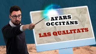Las Qualitats Les Qualités En Occitan - Afars Occitans