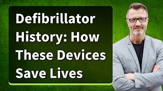 Defibrillator History: How These Devices Save Lives