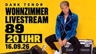 Dark Tenor - Wohzimmerkonzert Livestream 89
