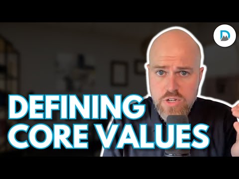 Defining Your Core Values | Dr. Jake Porter