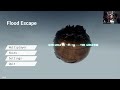 Flood Escape -Don't Go Chasing Waterfalls.......Unless You Have A Shotgun! Lets Play