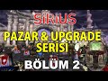 PAZAR&UPGRADE SERİSİ BÖLÜM 2 KNİGHT ONLİNE SİRİUS