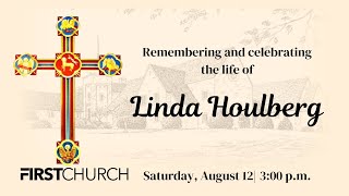 Famous Celebration of the Life of Linda Houlberg Wealth
