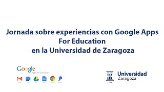 Jornada sobre experiencias con Google Apps For Education en la Universidad de Zaragoza screenshot 4