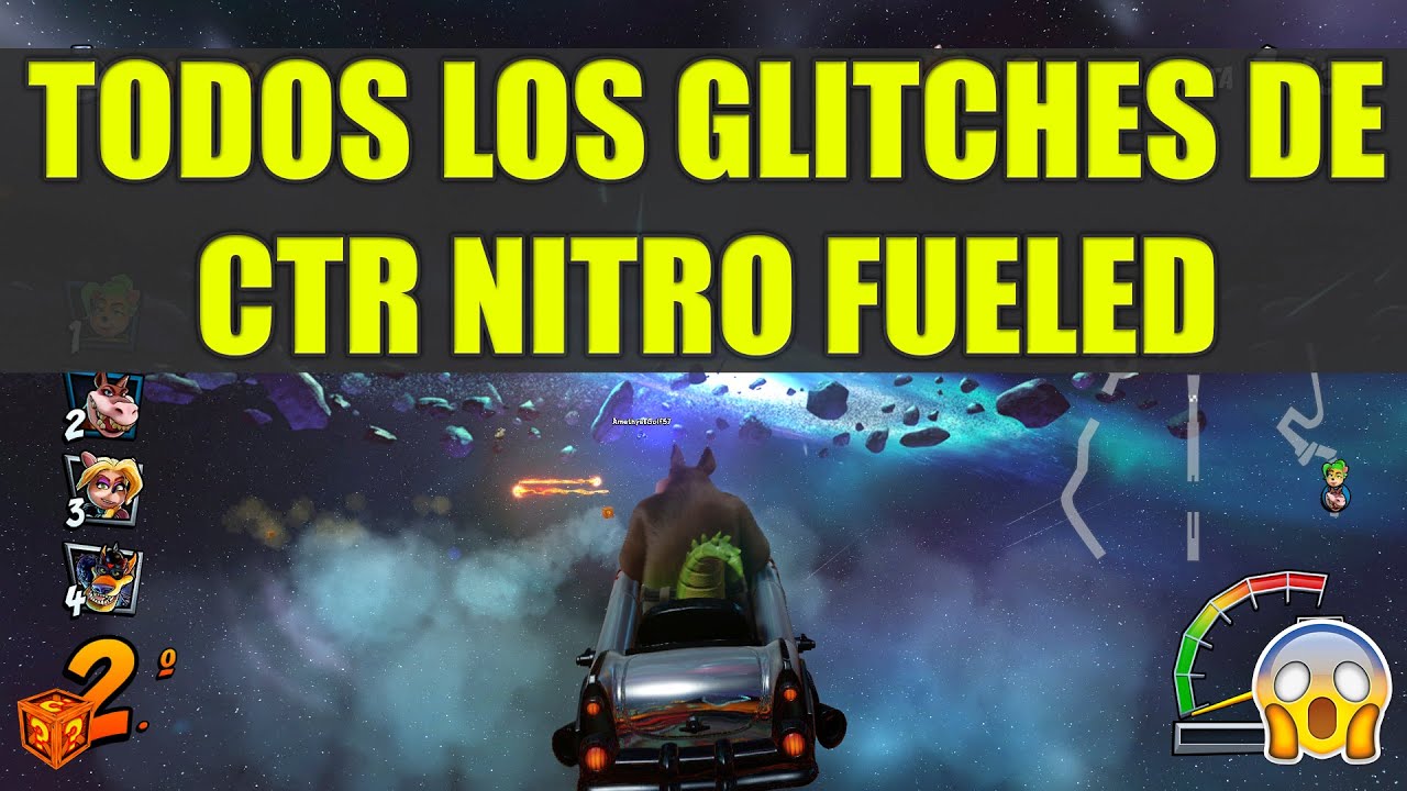 Todos los Glitches de Crash Team Racing Nitro Fueled