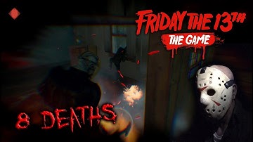 Friday the 13th the game - Gameplay 2.0 - Jason part 8 - 8 Deaths