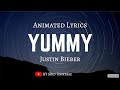 Justin bieber  yummy lyrics official song lyrics