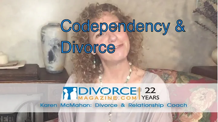 Karen McMahon  - Codependency & Divorce