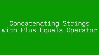 Plus Equals Operator