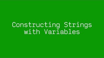 Constructing Strings with Variables