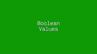 Boolean Values