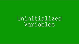 Uninitialized Variables