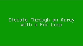 Iterate Through an Array with a For Loop