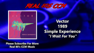 Vector - I Wait For You (HQ)
