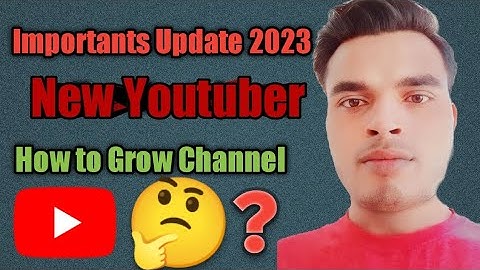 Importants  Update 2023 on YouTube || New Youtuber || How to Grow  Channel youtube 🤔? #youtubetips