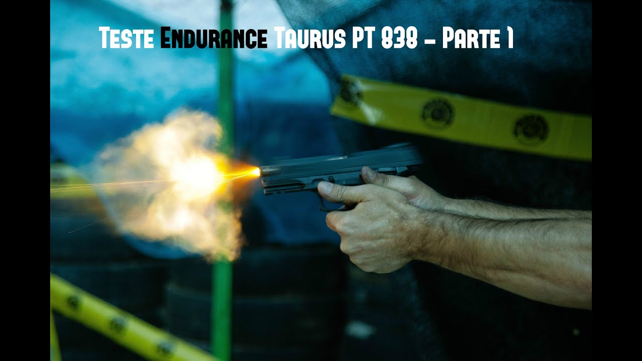 Download Teste Endurance Taurus PT 838 - Parte 1