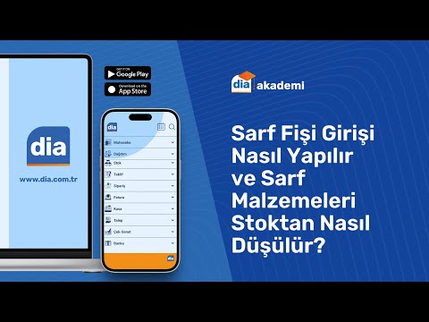 Sarf Fişi Girişi Nasıl Yapılır ve Sarf Malzemeleri Stoktan Nasıl Düşülür? DİA eğitim videosu