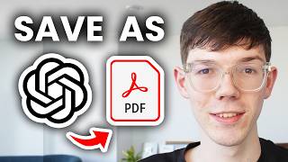 How To Save ChatGPT As PDF - Full Guide