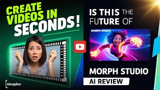 Morph Studio Review | Create Stunning AI-Generated Video in Seconds | Text-to-Video Magic | Ideaplex