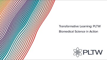 PLTW Biomedical Science in Action: Transformative Learning Event