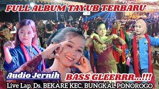 FULL ALBUM TAYUB 𝘼𝙐𝘿𝙄𝙊 𝙅𝙀𝙍𝙉𝙄𝙃 𝘽𝘼𝙎𝙎 𝙂𝙇𝙀𝙀𝙍𝙍 DI LAP. BEKARE BUNGKAL PONOROGO