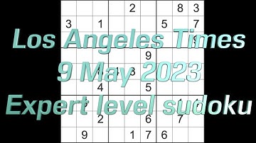 Sudoku solution – Los Angeles Times sudoku 9 May 2023 Expert level