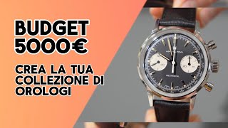 Un cliente costruisce la sua collezione di orologi (Budget 5000€)