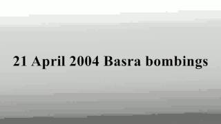 21 April 2004 Basra bombings