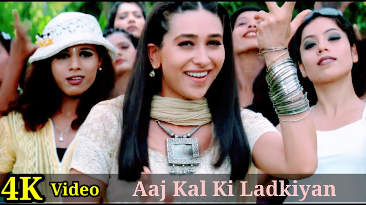 Aaj Kal Ki Ladkiyan 4K Video Song | Chal Mere Bhai | Sanjay Dutt, Salman Khan, Karisma Kapoor HD