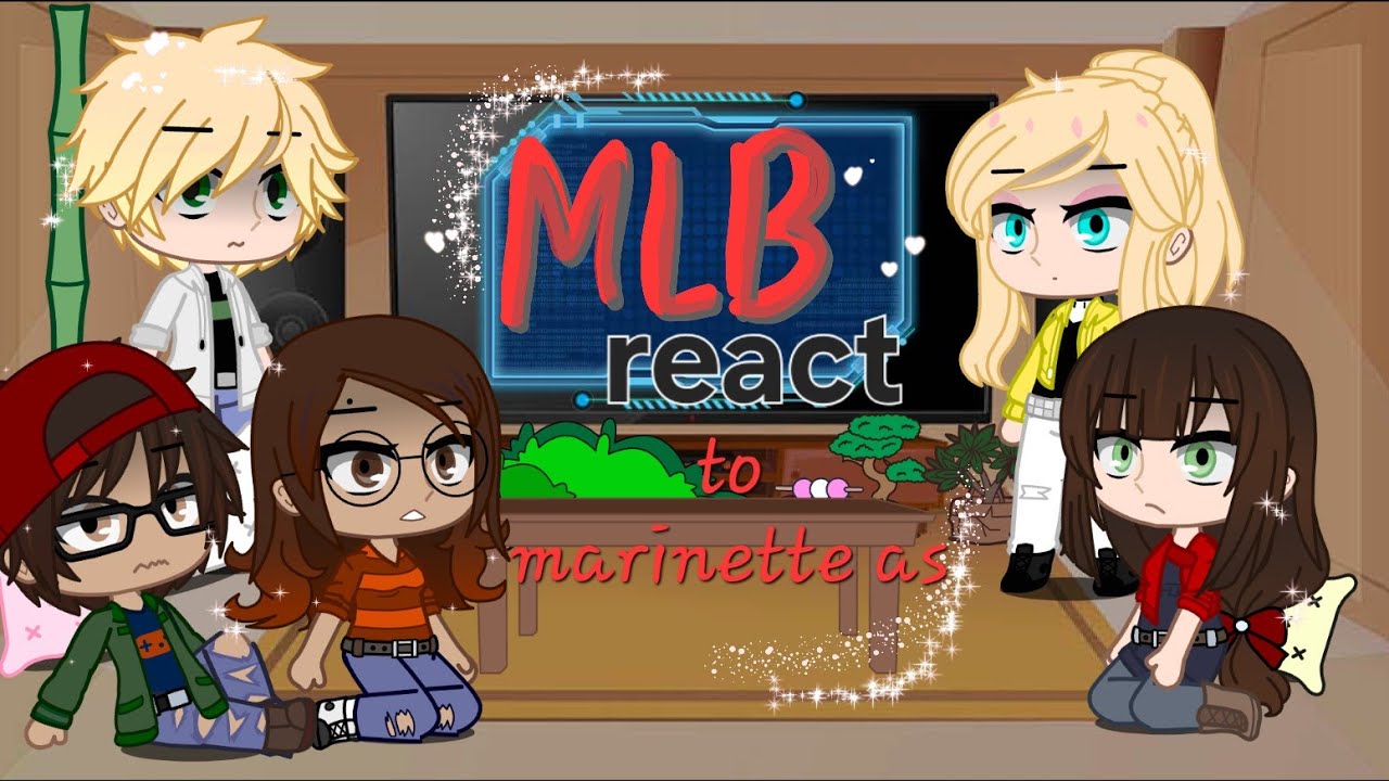 mlb react to Marinette future as Yor forger // gacha club// gacha reaction video// #mlb