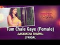 Tum Chale Gaye - Aakansha Sharma Jeet Gannguli | Kunaal R Kapur Tara Alisha Berry | RashmiVirag Tum Chale Gaye - Aakansha Sharma Jeet Gannguli | Kunaal R Kapur Tara Alisha Berry | RashmiVirag