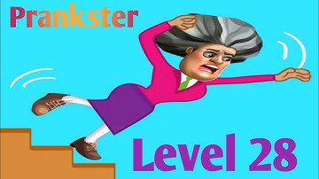 Prankster 3D LEVEL 28 By Z & K Games Androidios Gameplay Walkthrough