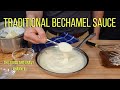 Traditional Bechamel | Bechamel | How to Make a Bechamel Sauce | Bechamel Sauce | White Sauce