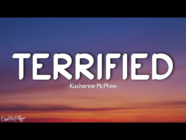 Katherine McPhee - Terrified (Lyrics) class=