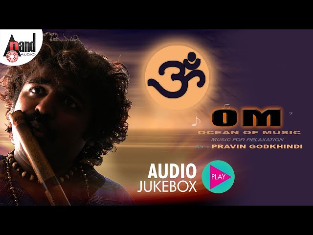 OM Ocean Of Music | Music For Relaxation | Praveen Godkhindi | Flute Instrumental Series class=