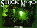 Stuck Mojo - only the strong survive