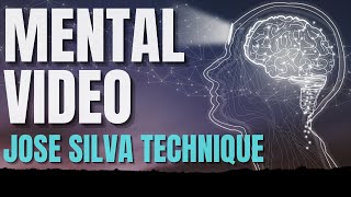 Mental Video Technique - Jose Silva (Help From a Higher Power!) 🔥