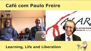 Action Learning and Action Research with Colin Bradley – Café com Paulo Freire