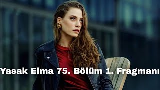 Yasak Elma 75. Bölüm Fragmanı