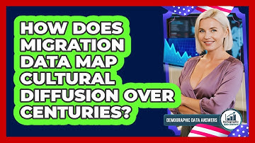 How Does Migration Data Map Cultural Diffusion Over Centuries? - Demographic Data Answers