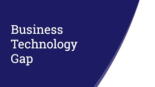 Business Technology Gap